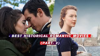 Best historical romantic movies part 2 [upl. by Eicats]