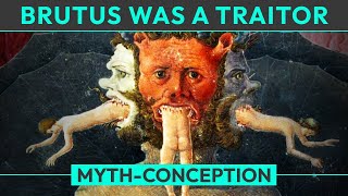 Myth Brutus was a Traitor [upl. by Durwyn]