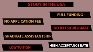 No Application fee with full funding  Graduate Assistantship Available  High Acceptance Rate [upl. by Hrutkay984]