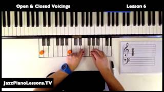 Lesson 6 Part A Open and closed Voicings Jazz Piano Lessonsonline [upl. by Ahsila280]