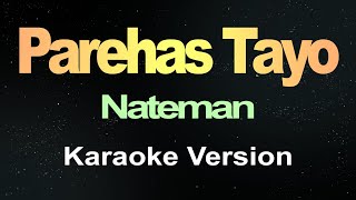 Parehas Tayo Karaoke [upl. by Oiramaj]