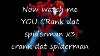 Crank dat spiderman with lyricsNOW ACCEPTING REQUESTS [upl. by Helsell]