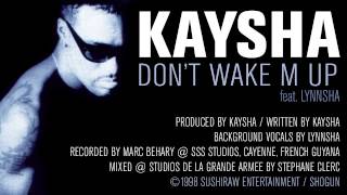 Kaysha  Dont wake me up feat Lynnsha Official Audio [upl. by Neslund290]