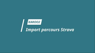 Import parcours Strava dans le GPS Karoo 2 [upl. by Cut]