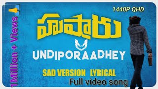 Cheppukolene Badha neethone Full video songHusharuNagaraju please subscribe to our channel [upl. by Aztinad591]