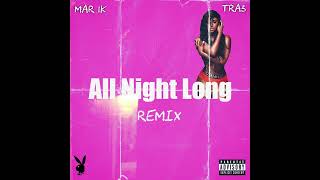 YoungMaury1k  All Night Long Ft TrA3  Remix [upl. by Jeffry]