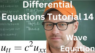 Differential Equations Tutorial 14  Wave Equation [upl. by Leoy]