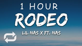 1 HOUR 🕐  Lil Nas X  Rodeo Lyrics ft Nas [upl. by Doreen]