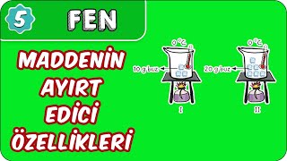 Maddenin Ayırt Edici Özellikleri  5 Sınıf Fen evokul Kampı [upl. by Donovan]