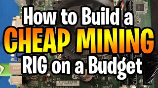 How to Build a Cheap Mining RIG on a Budget [upl. by Cassondra790]