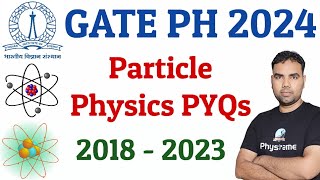 GATE 2024 Physics Particle Physics Previous Year Solutions [upl. by Peppel]