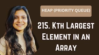 215 Kth Largest Element in an Array  Heap  Priority Queue [upl. by Edrahc109]