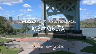 RAD NYC SKATEPARKS  ASTORIA  QUEENS NY [upl. by Noremac]