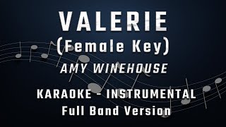 VALERIE  FEMALE KEY  FULL BAND KARAOKE  INSTRUMENTAL  AMY WINEHOUSE [upl. by Gnas]