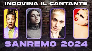 INDOVINA il CANTANTE DI SANREMO 🎵 SPECIALE SANREMO 2024 [upl. by Gustav725]