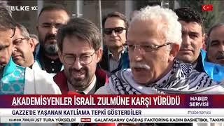 Ülke TvAkademisyenler İsrail Zulmüne Karşı Yürüdü [upl. by Akram]