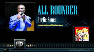 All Rounder  Garlic Sauce [upl. by Grimonia515]