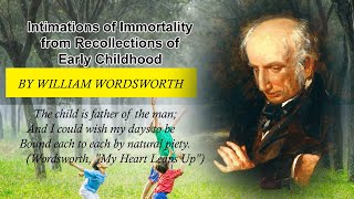 Intimations of Immortality from Recollections of Early Childhood by WILLIAM WORDSWORTH [upl. by Eanwahs801]