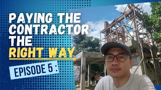 EPISODE 5 TAMANG PAGBAYAD SA CONTRACTOR [upl. by Veron]