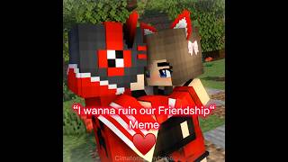 “I Wanna Ruin Our Friendship“ Meme  Mineimator Minecraft Animation shorts minecraftanimations [upl. by Lunna]