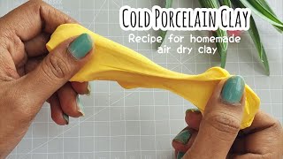 DIY Air Dry Clay  How to make clay at home  Cold Porcelain Clay  Craft Clay [upl. by Elocan]