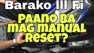 Kawasaki Barako 3 Fi How to Manual Reset important Tips [upl. by Aredna]