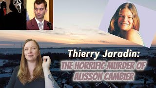 Thierry Jaradin The Horrific murder of Alisson Cambier [upl. by Oisinoid560]