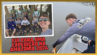 Fui para uma expedição de pesca na Amazônia parte2 [upl. by Yldarb]