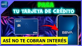 Cómo PAGAR Tarjeta de CRÉDITO BBVA desde la App [upl. by Ylevol]