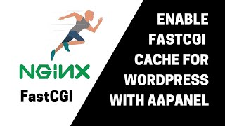 Enable FastCGI Cache for WordPress with aaPanel  Step by Step Guide [upl. by Henden]