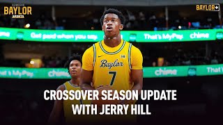 Crossover Season Update with Jerry Hill Inside Baylor Sports Ep 255 [upl. by Thgiwed]