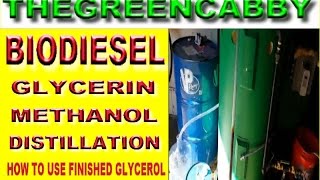 BIODIESEL GLYCERIN METHANOL DISTILLATION  HOW TO PROCESS GLYCEROL amp FINAL USES [upl. by Nnaeilsel964]