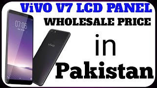 ViVO V7 ORiGiNAL LCD TOUCH PANEL WHOLESALE PRiCE IN PAKiSTAN [upl. by Leur]