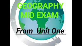 AAU  ADDIS ABEBA UNIVERISTY GEOGRAPHY MID EXAM WITH ANSWER FROM CHAPTER ONE 1k [upl. by Concettina]