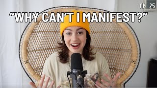 The One Common BLOCK to Manifesting  EP 25 [upl. by Lolly]