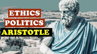 Aristotle  Ethics And Politics Philosophy [upl. by Dinah]