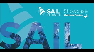 SAIL Showcase Webinar  August 2024  Laura Madden [upl. by Yrtneg654]