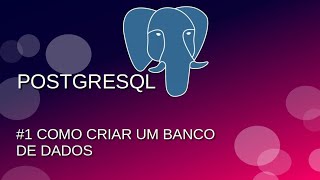 02  PostgreSQL  Linux Criação de banco de dados completo Banco de dados tablespace usuario [upl. by Nevsa]