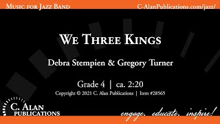 We Three Kings Flex Jazz Ensemble Gr 4  Debra Stempien amp Gregory Turner [upl. by Arhoz148]