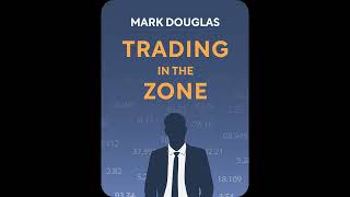 Trading in the Zone by Mark Douglas audiobook  Trading Psychology Trader Mindset [upl. by Donal222]