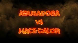 🎵 Open Show Abusadora 😈 vs Hace Calor 🥵 VIP Remix  DJ Ruben Guzman amp Carlinho DJ ⚡️ [upl. by Dun]