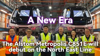 The Alstom Metropolis C851E will debut on the North East Line [upl. by Erasme]