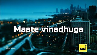 Maate Vinadhuga lyrics The Lyrics Factory [upl. by Aicemak]