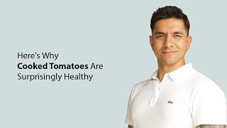 Heres Why Cooked Tomatoes Are Surprisingly Healthy [upl. by Anek]