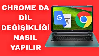 Google Chrome da Dil Değişikliği Nasıl Yapılır  Chrome Türkçe Yapma [upl. by Arriek]