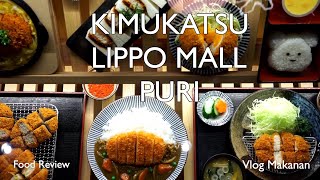 Katsu Enak Harga Terjangkau  KIMUKATSU LIPPO MALL PURI  Review Makanan  English Subtitles [upl. by Eeresid]