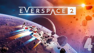 EVERSPACE 2 Gameplay Walkthrough Part 4  No Commentary [upl. by Nerred]