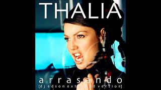 Thalía  Arrasando DJ Edson Extended Version [upl. by Gerstner]