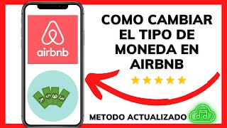 😱😊COMO CAMBIAR LA MONEDA EN AIRBNB😉 [upl. by Alfonzo142]