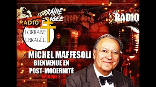 🎙Interview bienvenue en postmodernité 3 avec Michel Maffesoli [upl. by Etneciv]